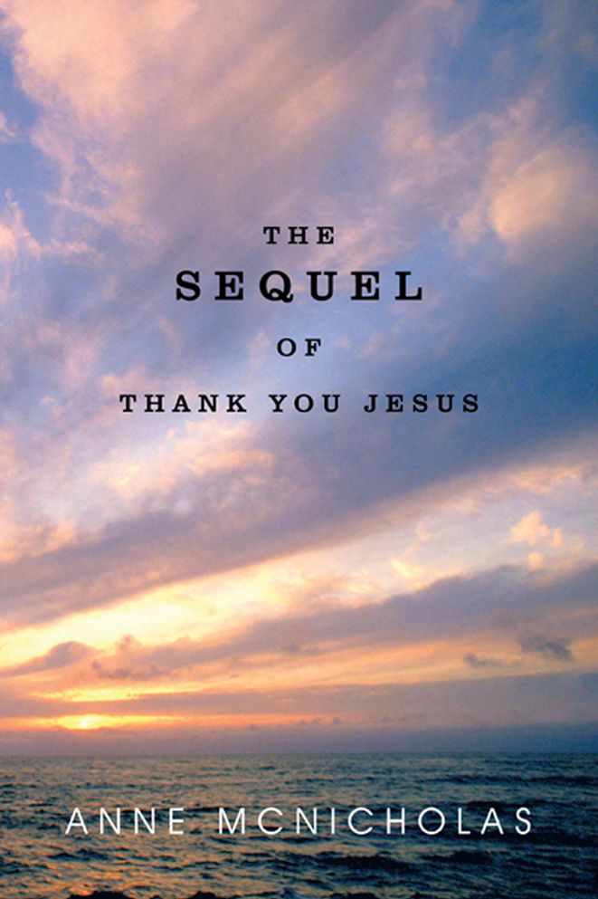 The Sequel of Thank You Jesus