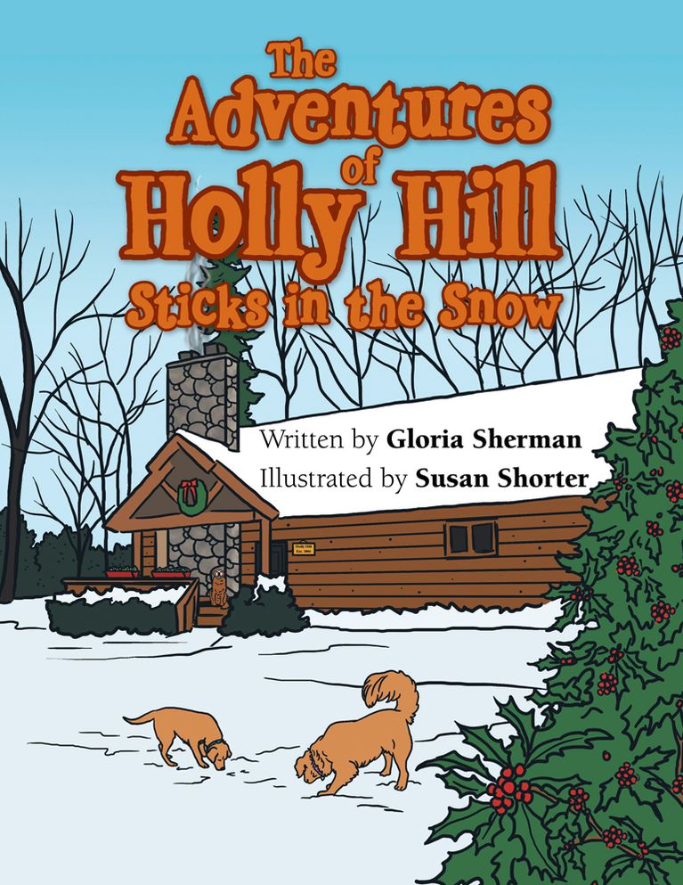 The Adventures of Holly Hill: Sticks in the Snow