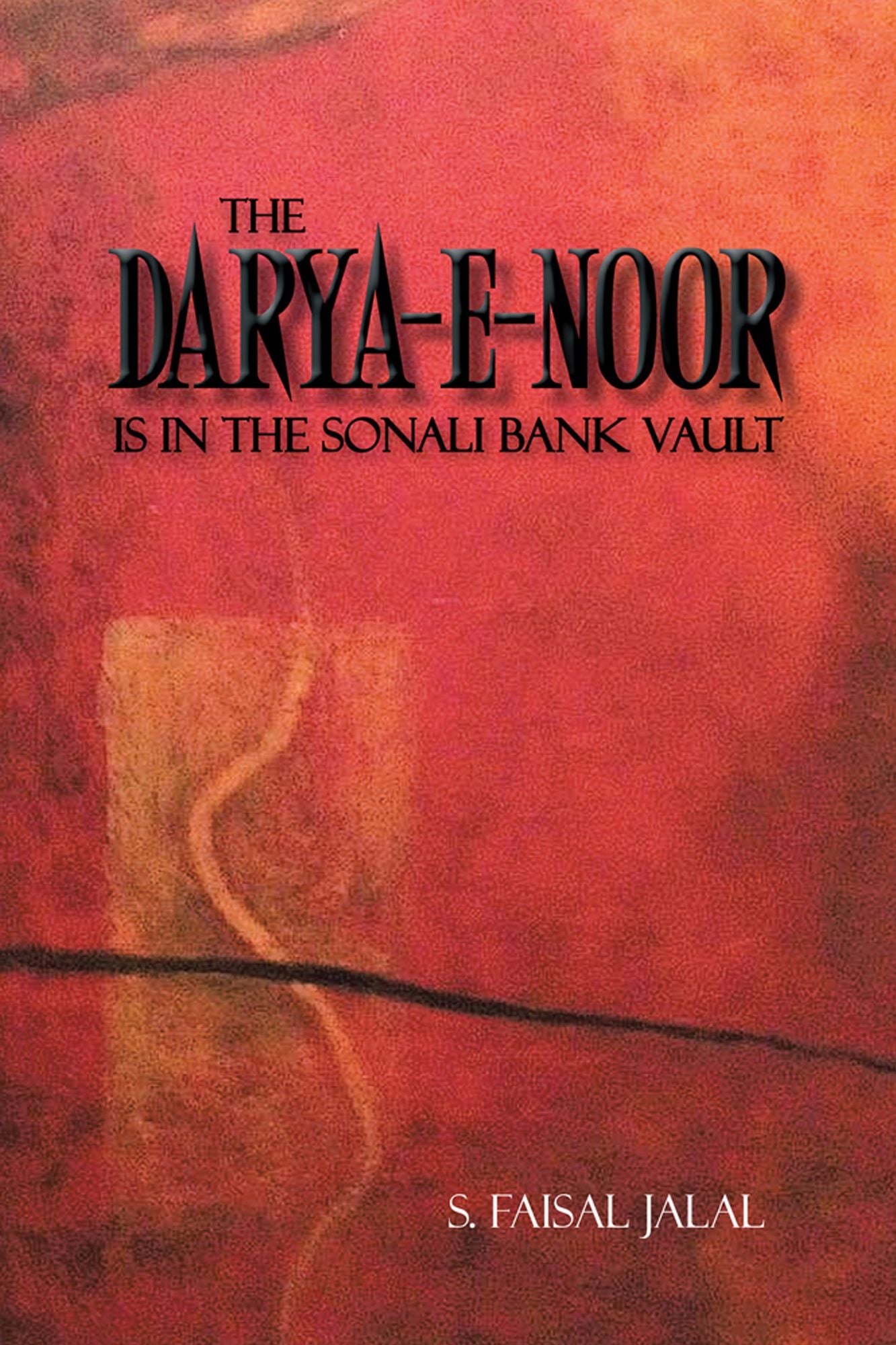 The Darya-E-Noor is in The Sonali Bank Vault