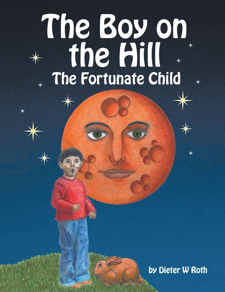 The Boy on the Hill: The Fortunate Child