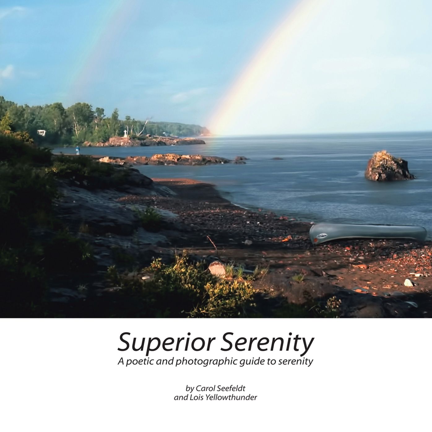 Superior Serenity: A poetic and photographic guide to serenity (PagePerfect NOOK Book)