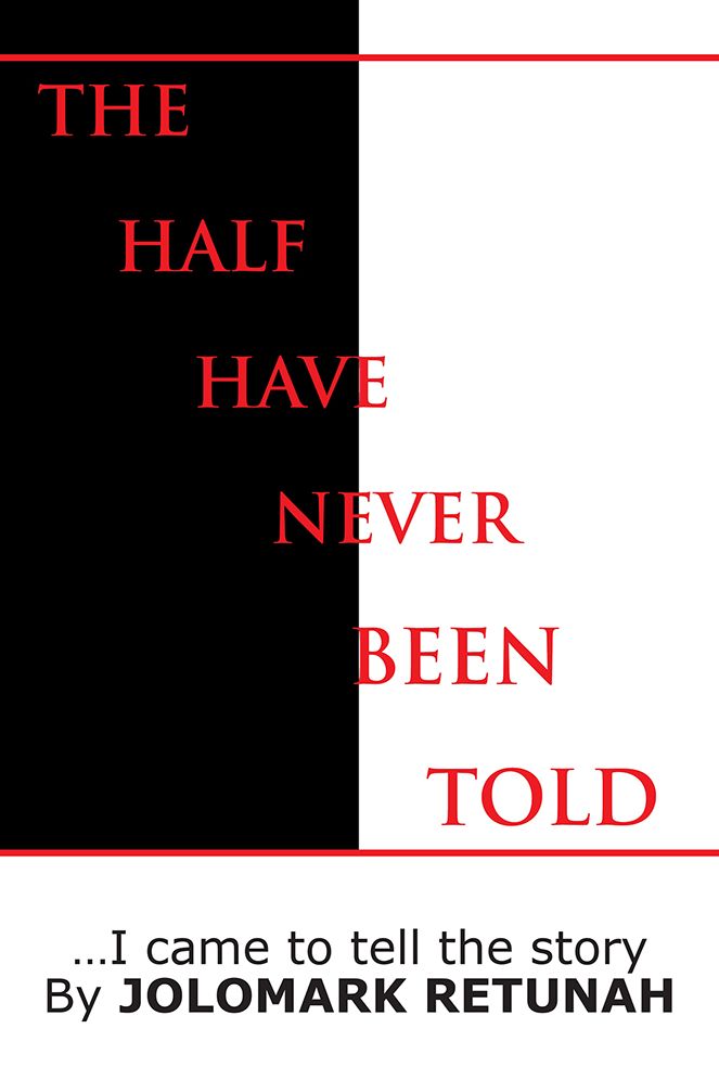 The Half Have Never Been Told: ...I came to tell the story