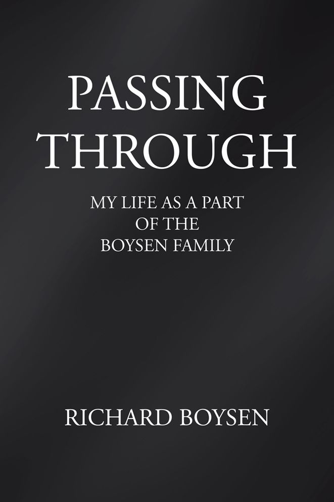 Passing Through: My Life as a Part of Boysen Family