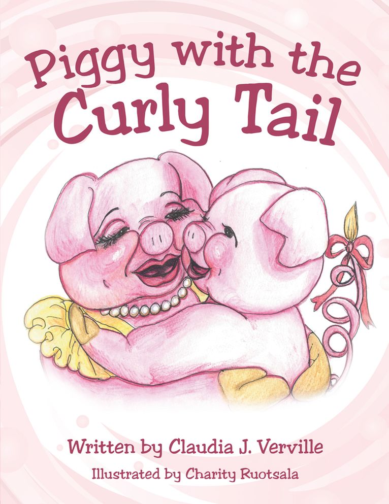 Piggy with the Curly Tail (PagePerfect NOOK Book)