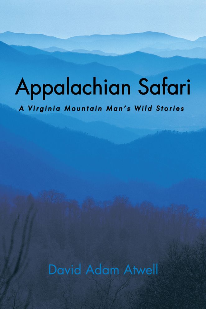 Appalachian Safari: A Virginia Mountain Man's Wild Stories