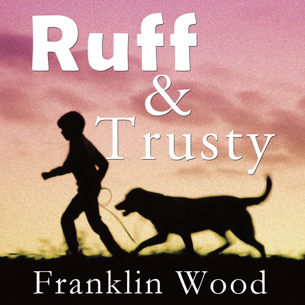 Ruff and Trusty