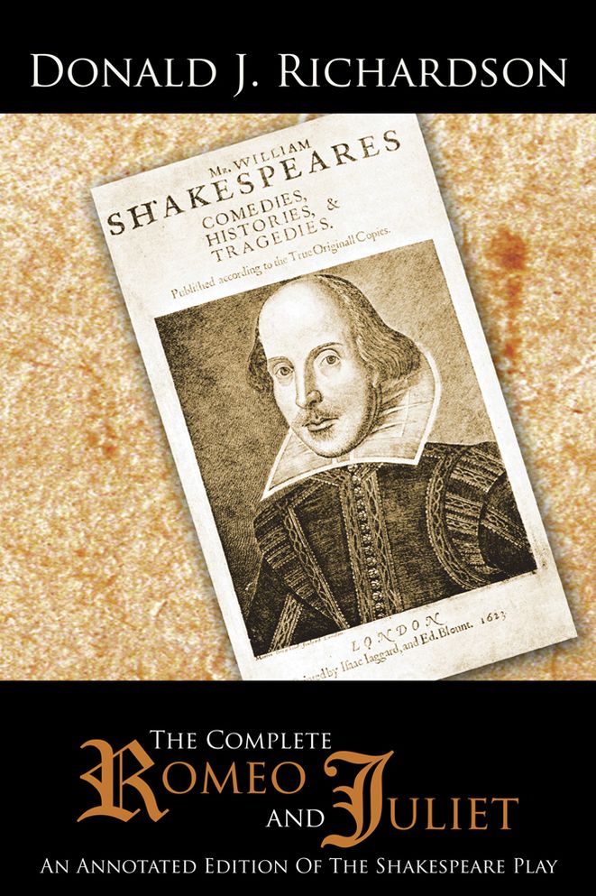 The Complete Romeo and Juliet: An Annotated Edition Of The Shakespeare Play