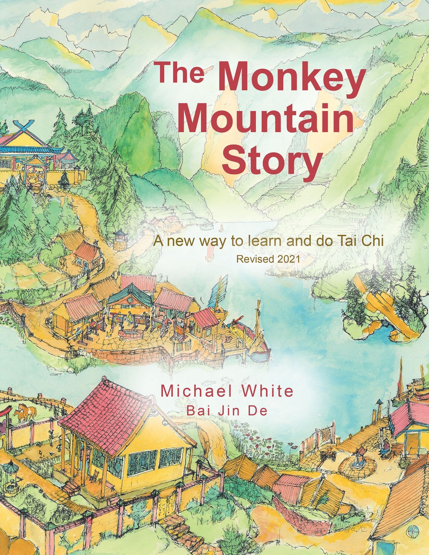 The Monkey Mountain Story: A new way to learn and do Tai Chi