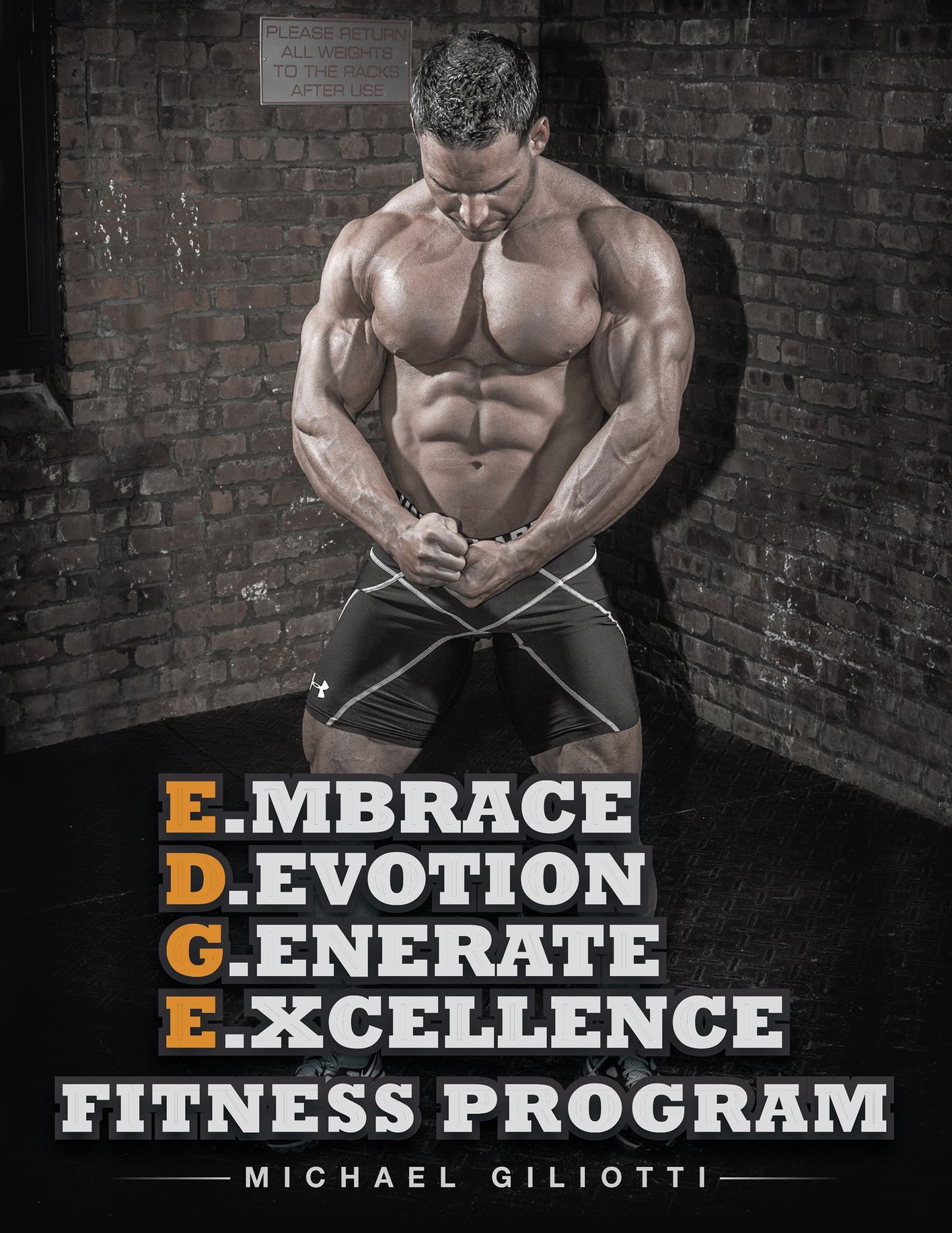 E.mbrace D.evotion G.enerate E.xcellence Fitness Program