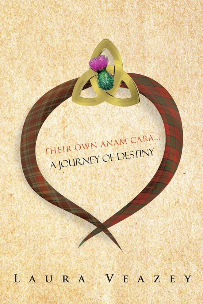 THEIR OWN ANAM CARA...A JOURNEY OF DESTINY