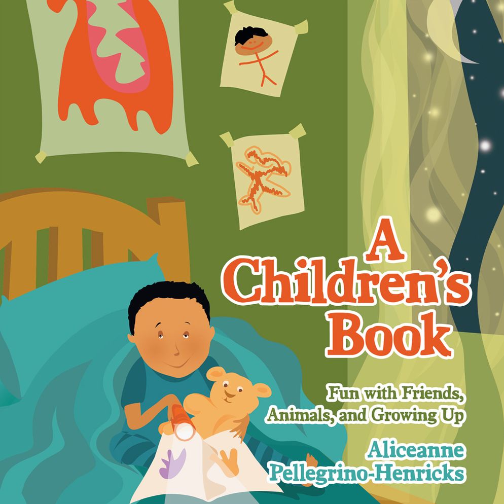 A Children's Book: Fun with Friends, Animals, and Growing Up