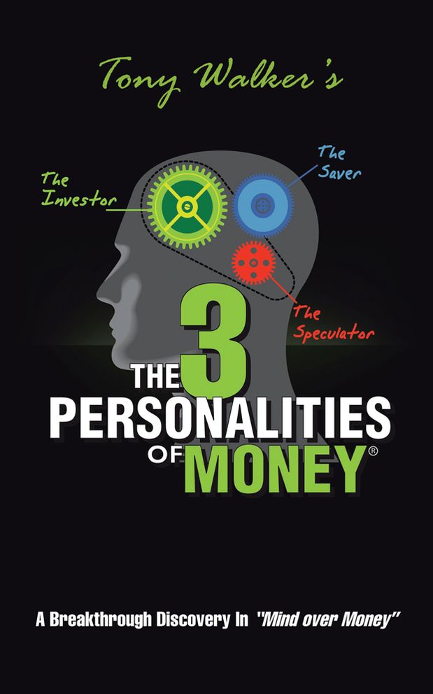 The 3 Personalities of Money: A Breakthrough Discovery In"Mind over Money"