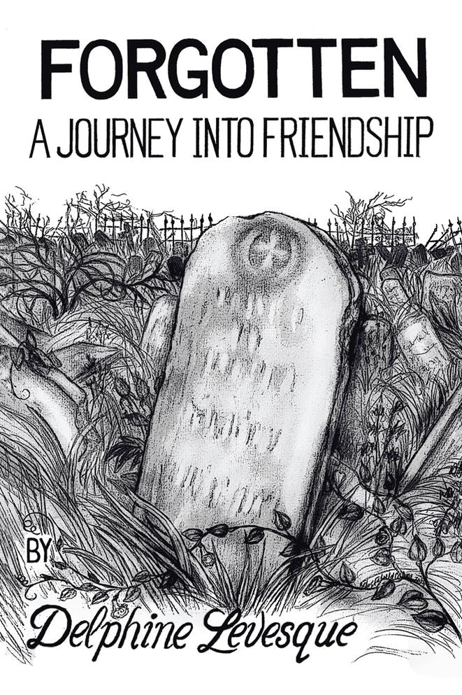 FORGOTTEN: A Journey Into Friendship