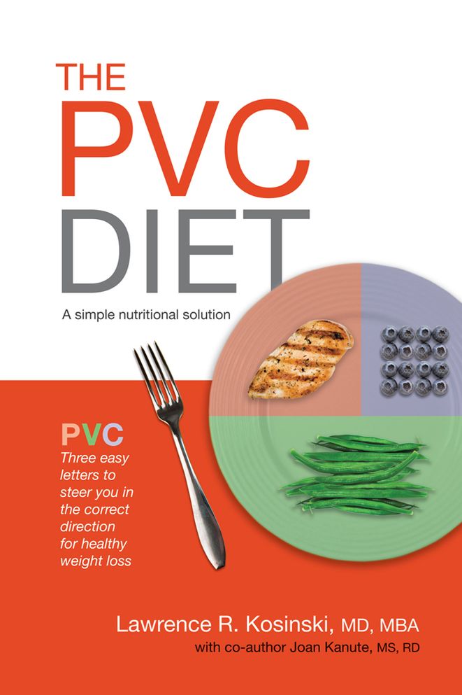 The PVC Diet: A simple nutritional solution