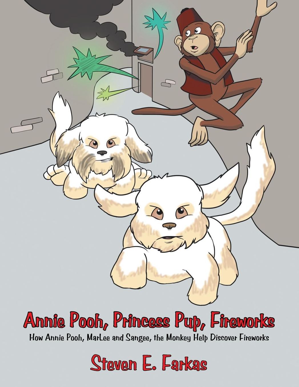 Annie Pooh, Princess Pup, Fireworks: How Annie Pooh, Marlee and Sangee, the Monkey Help Discover Fireworks