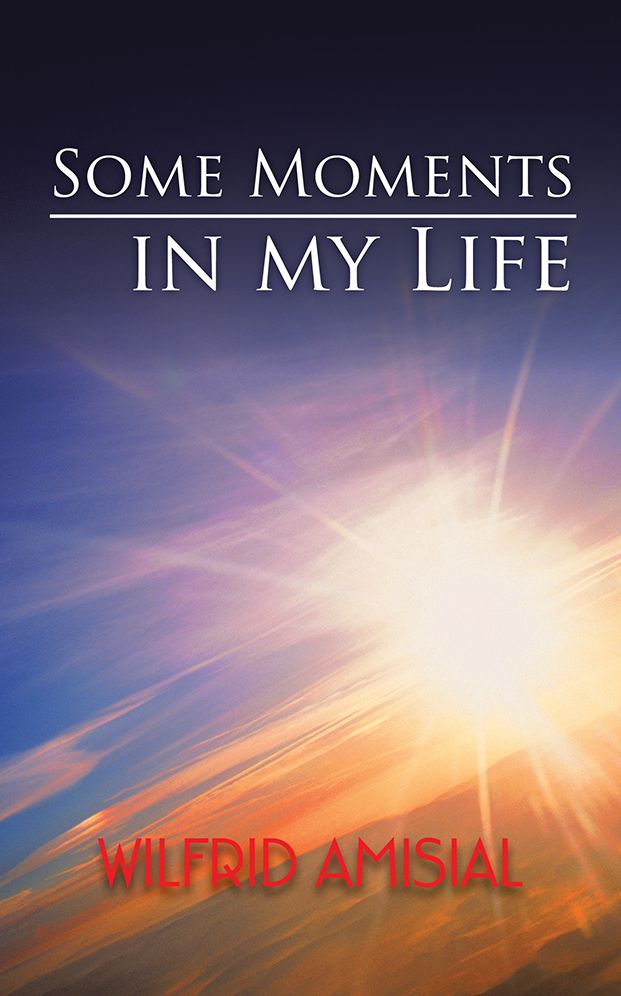 Some Moments in my Life