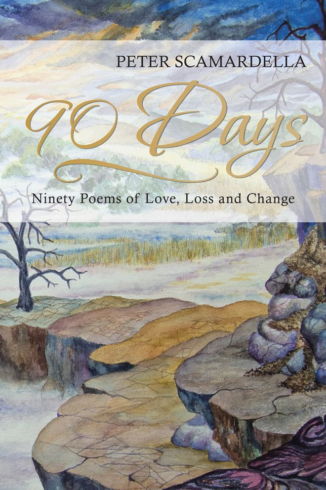 90 Days: Ninety Poems of Love, Loss and Change