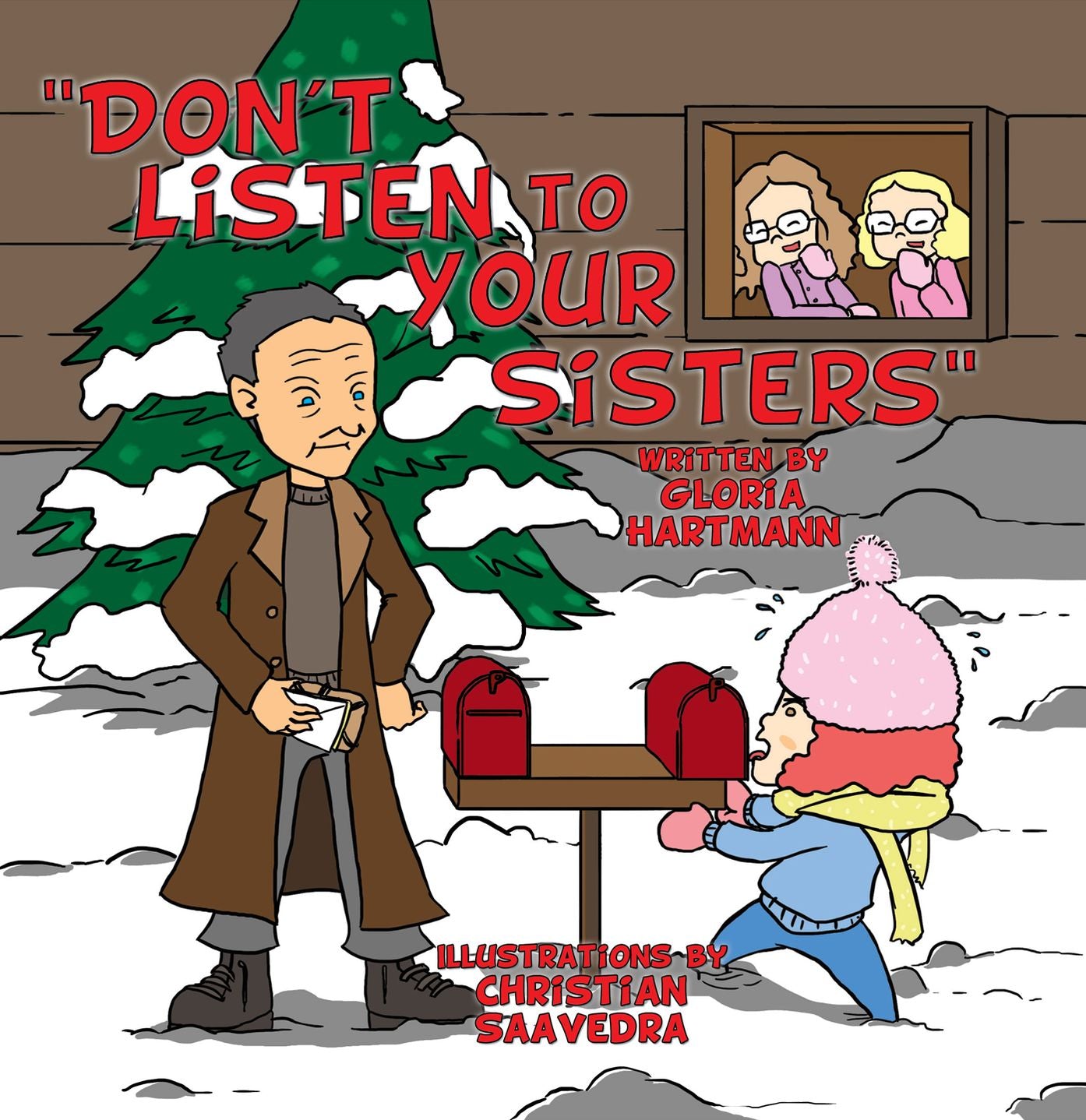 "Don't Listen to Your Sisters"