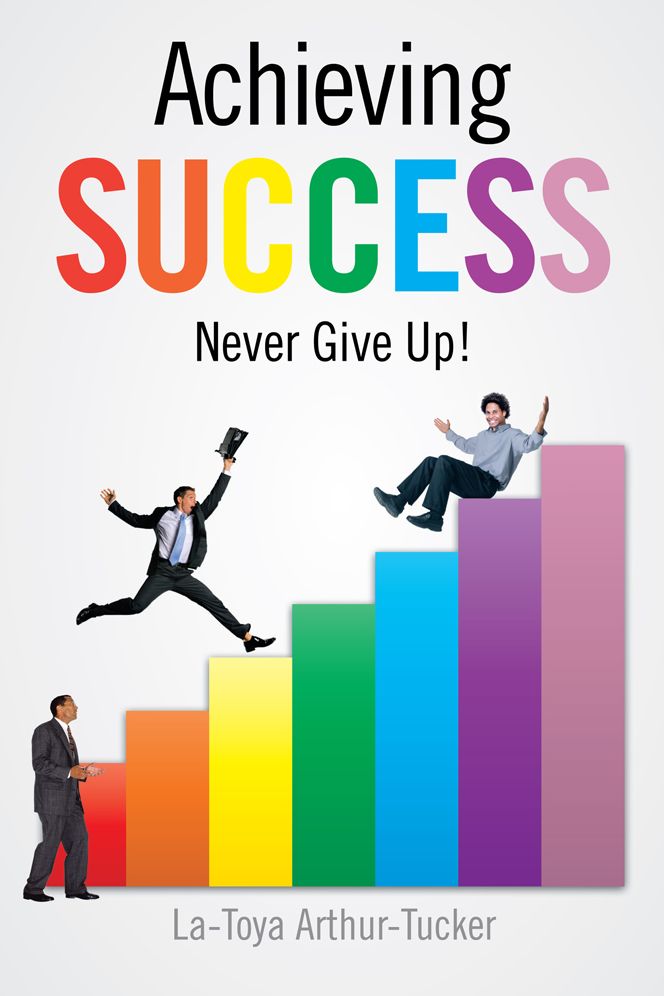 Achieving Success: Never Give Up!
