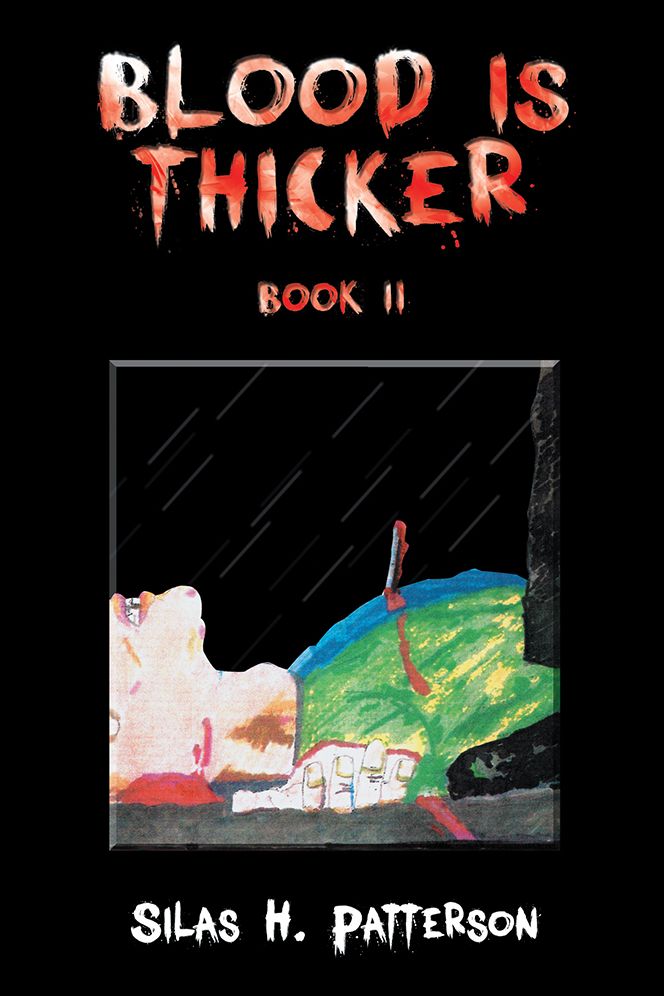 BLOOD IS THICKER BOOK II
