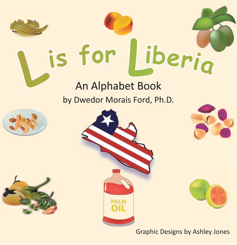 L is for Liberia: An Alphabet Book