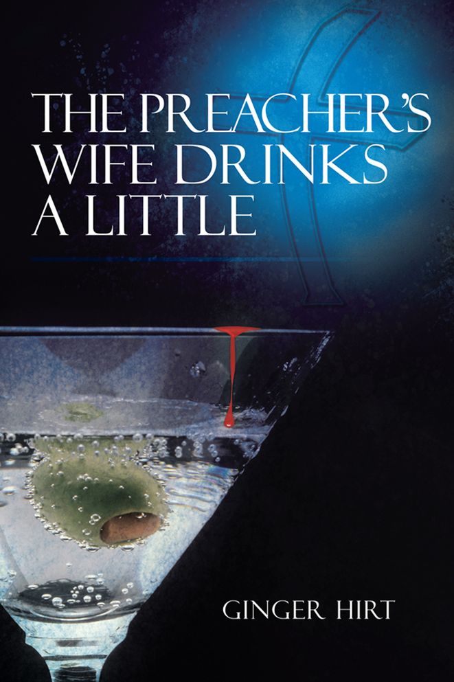 The Preacher's Wife Drinks A Little