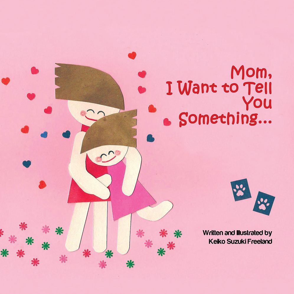 Mom, I want to tell you something ... (PagePerfect NOOK Book)