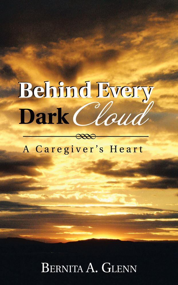 Behind Every Dark Cloud: A Caregiver's Heart