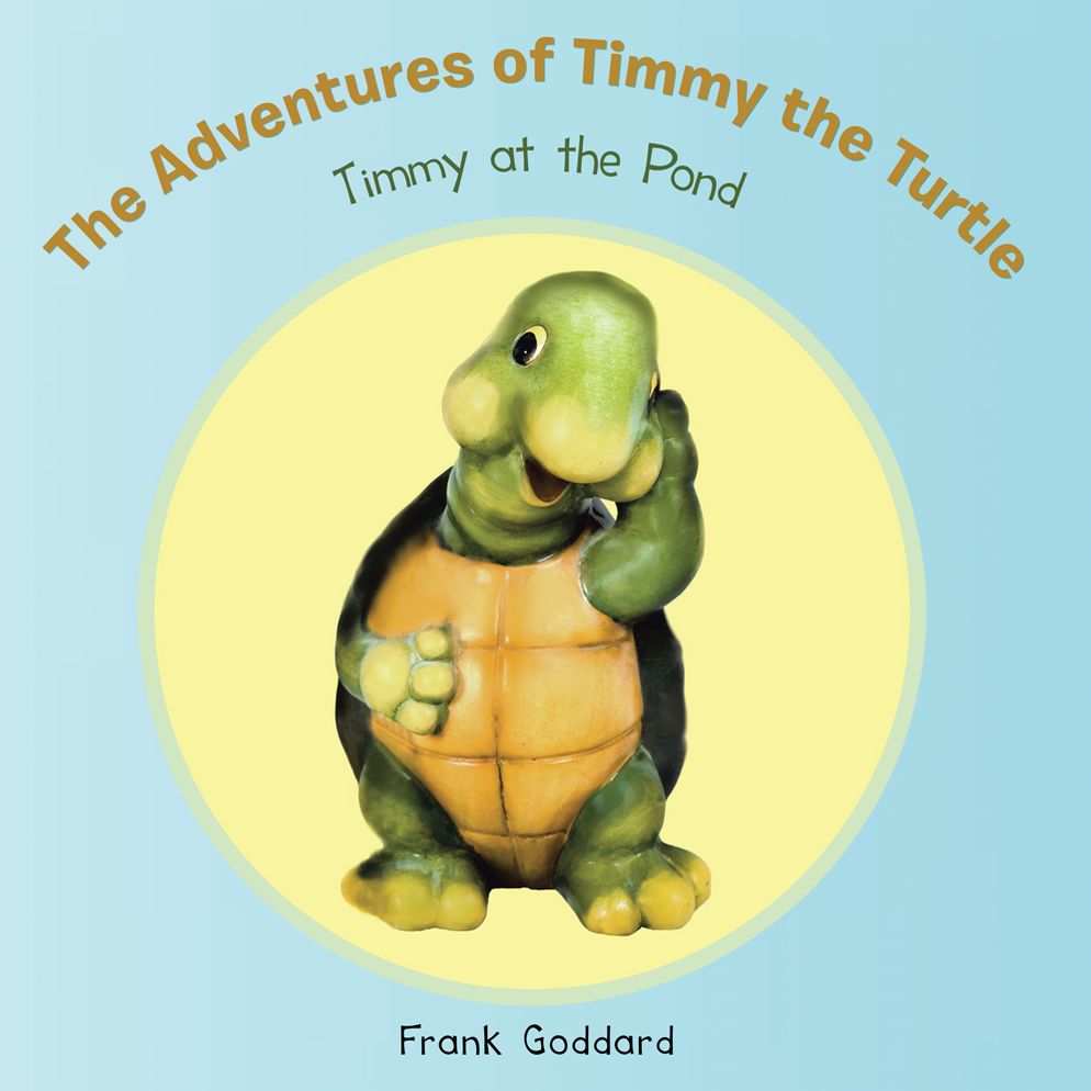 The Adventures of Timmy the Turtle: Timmy at the Pond