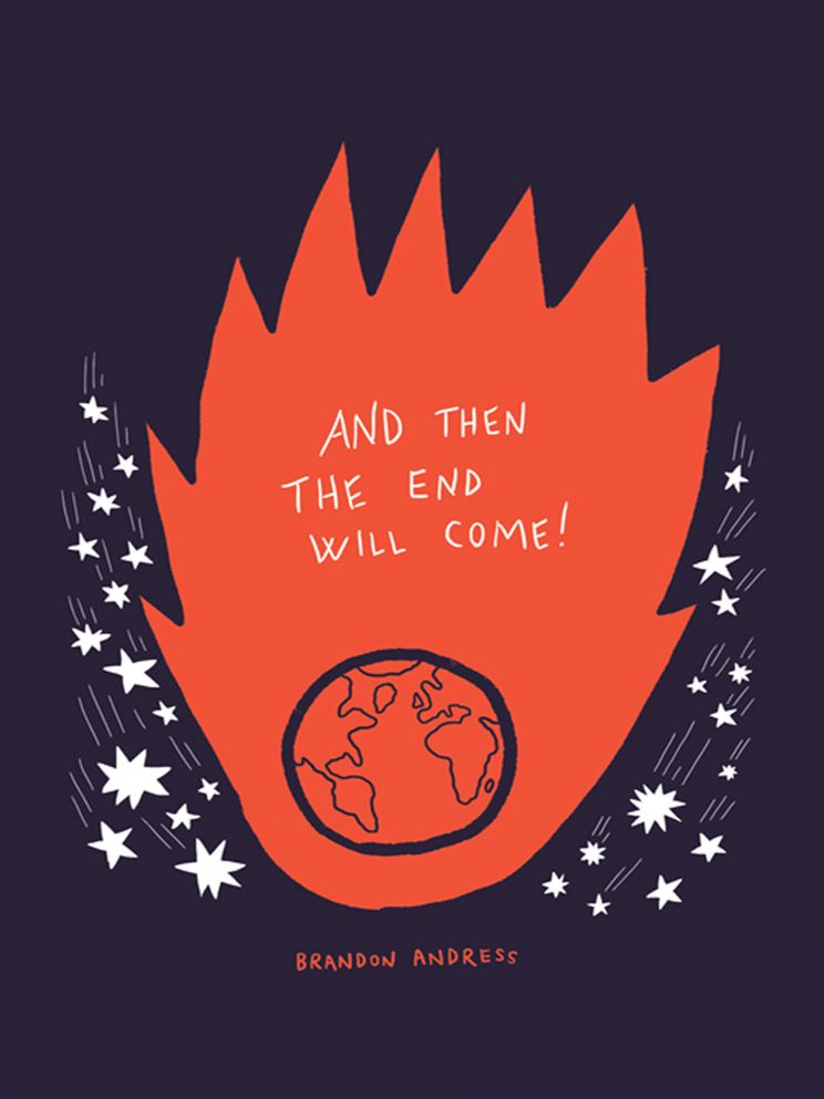 AND THEN THE END WILL COME!: (but five things you need to know in the meantime)