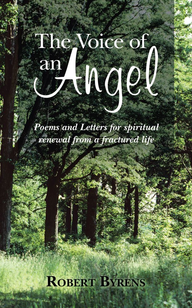 The Voice of an Angel: Poems and Letters for spiritual renewal from a fractured life