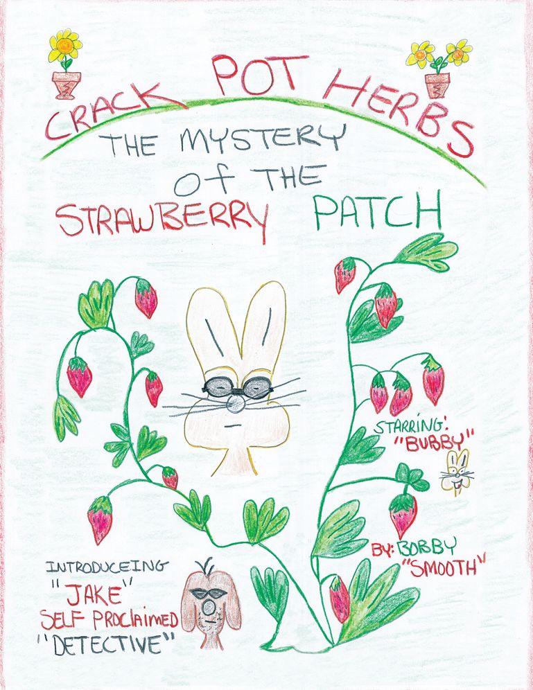 Crack Pot Herbs: The Mystery of the Strawberry Patch