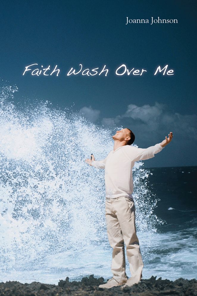 Faith Wash Over Me