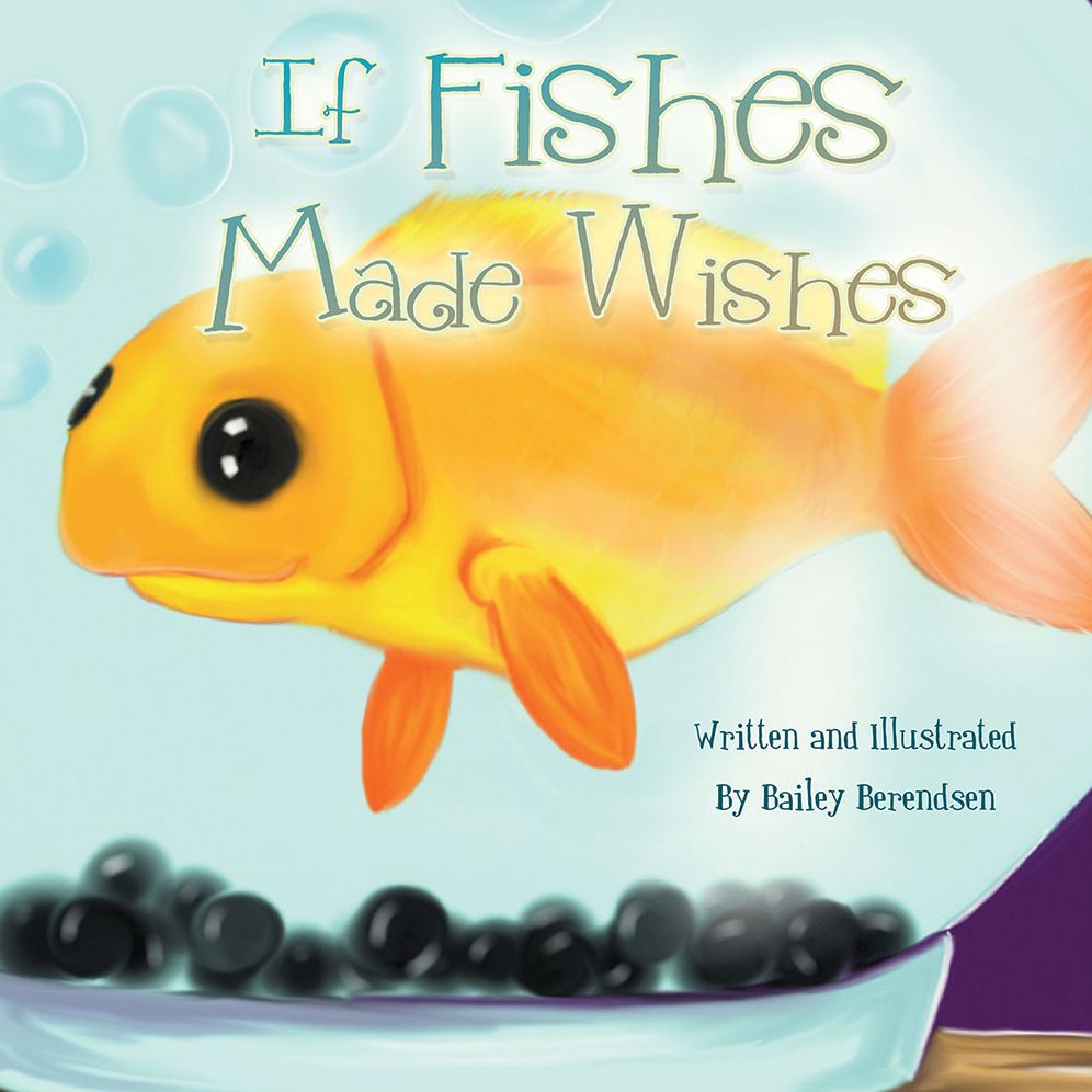 If Fishes Made Wishes