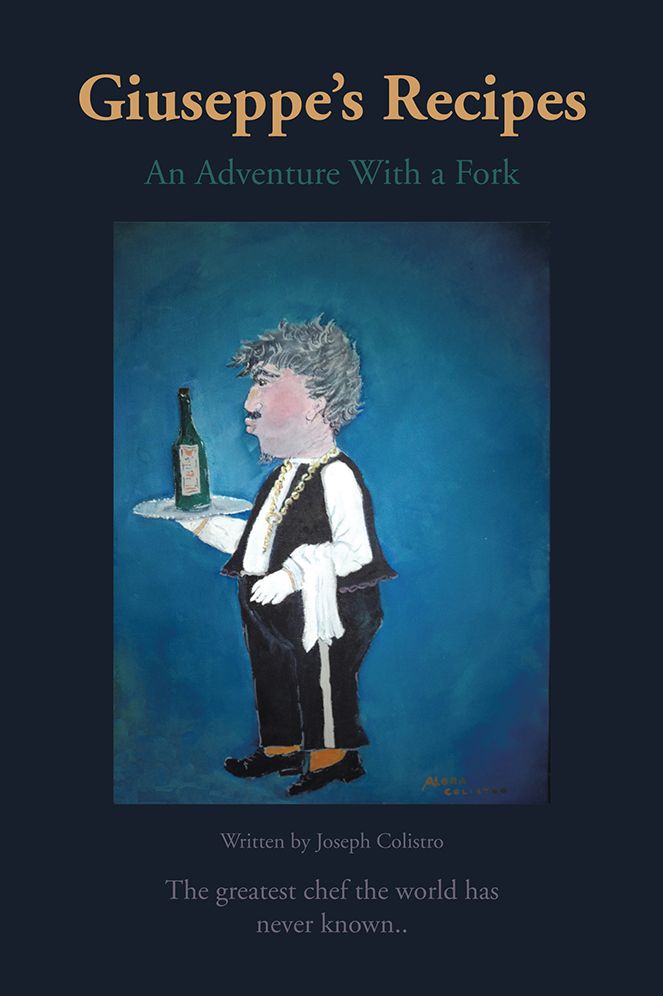 Giuseppe's Recipes: An Adventure With a Fork