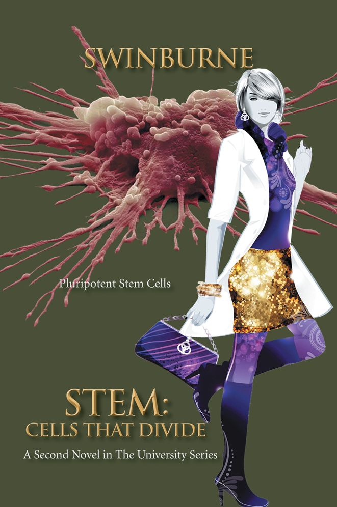 Stem: Cells That Divide: A Second Novel in The University Series
