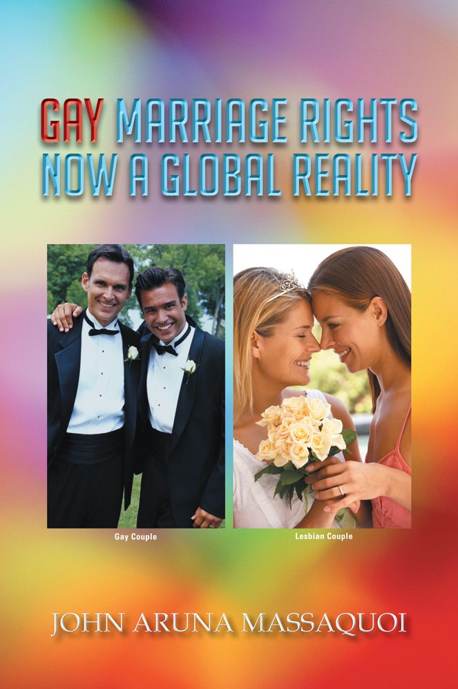 GAY MARRIAGE RIGHTS NOW A GLOBAL REALITY