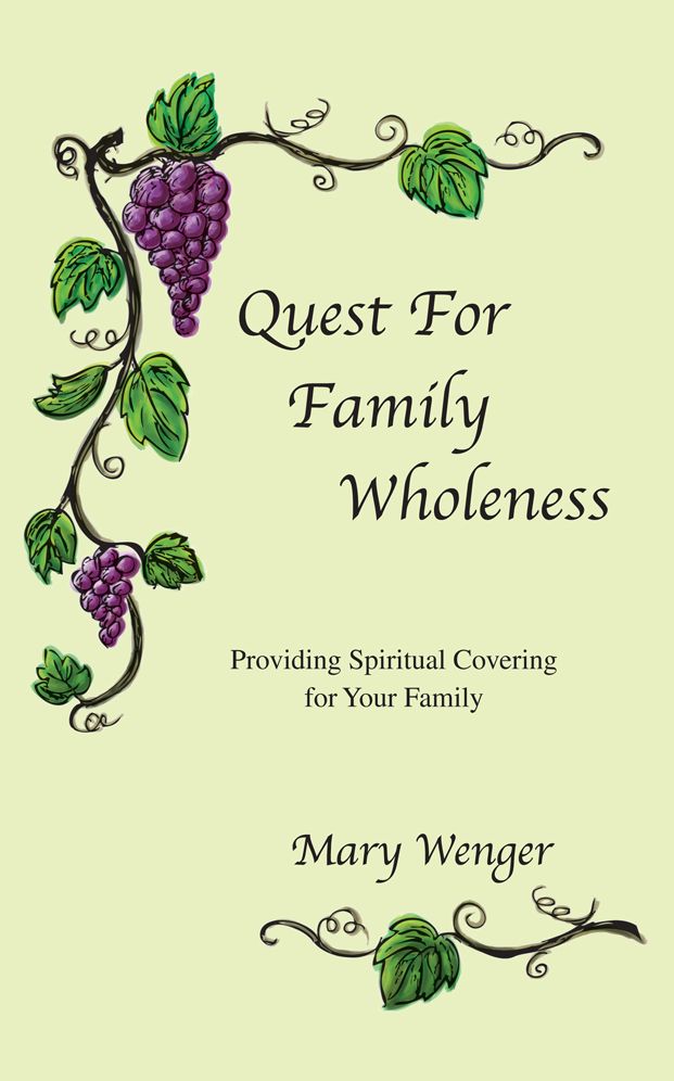 Quest For Family Wholeness: Providing Spiritual Covering for Your Family