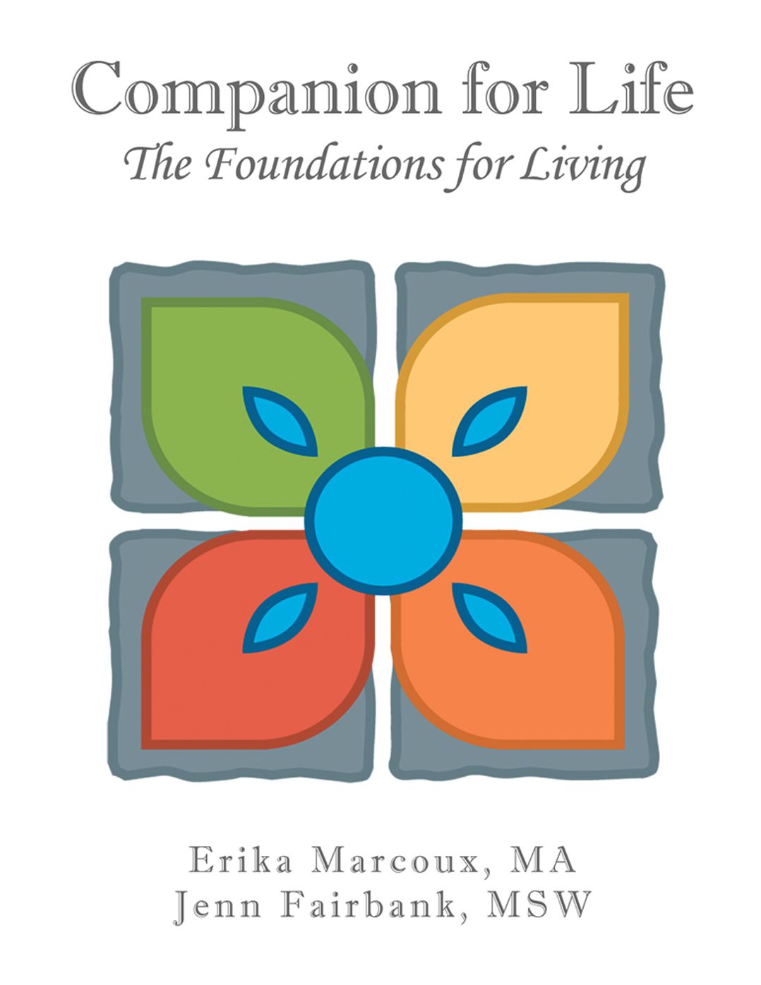 Companion for Life: The Foundations for Living