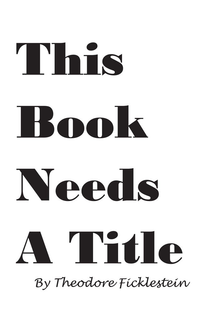 This Book Needs A Title