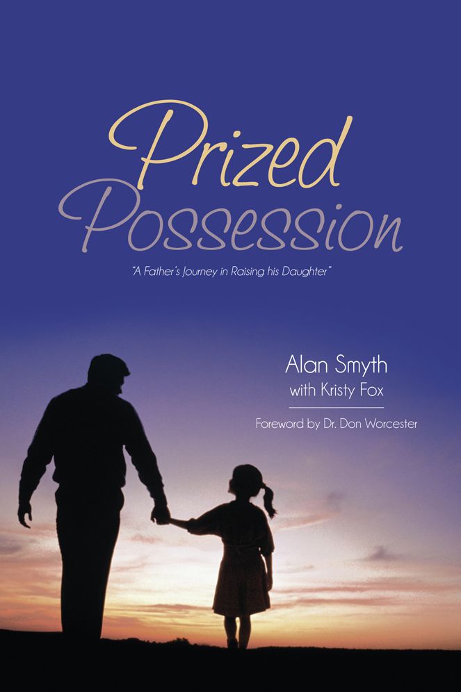 Prized Possession: "A Father's Journey in Raising his Daughter"