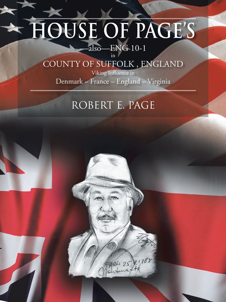House of Page's: - also - ENG 10-1 in COUNTY OF SUFFOLK, ENGLAND Viking Influence in Denmark - France - England - Virginia