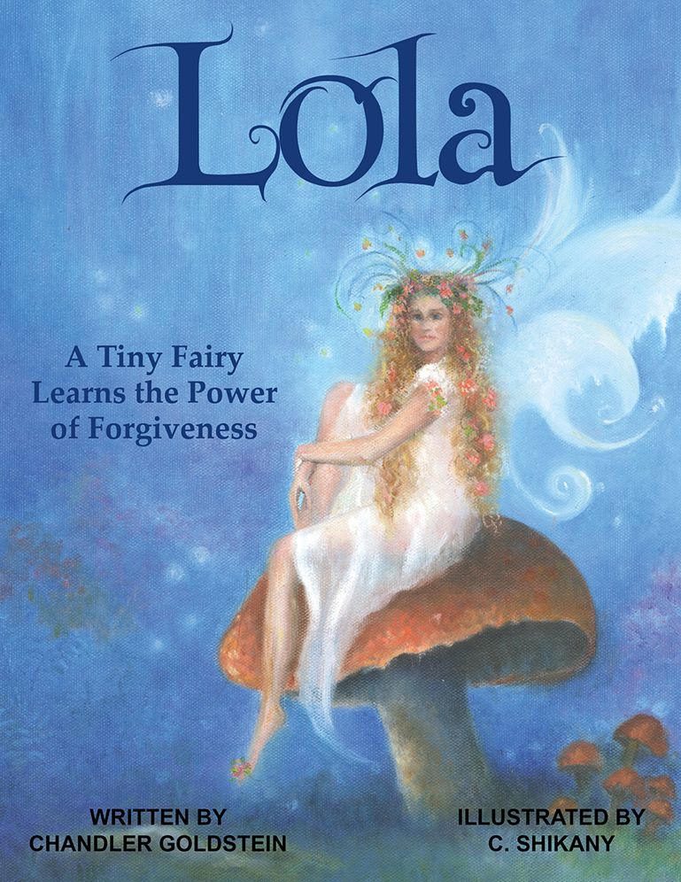 Lola: A Tiny Fairy Learns the Power of Forgiveness