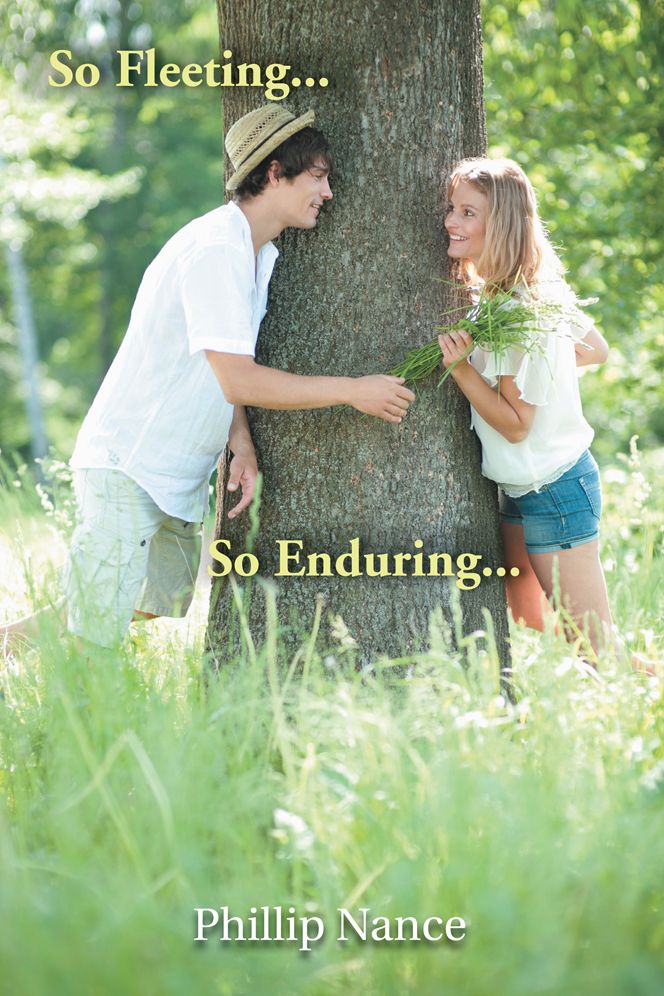 So Fleeting... So Enduring...