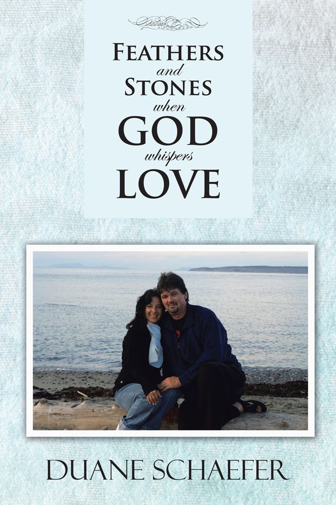 Feathers and Stones When God Whispers Love