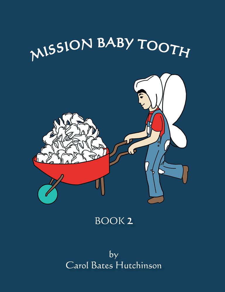 Mission Baby Tooth: Book 2