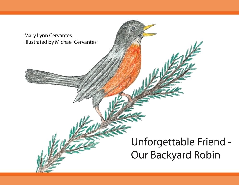 Unforgettable Friend - Our Backyard Robin