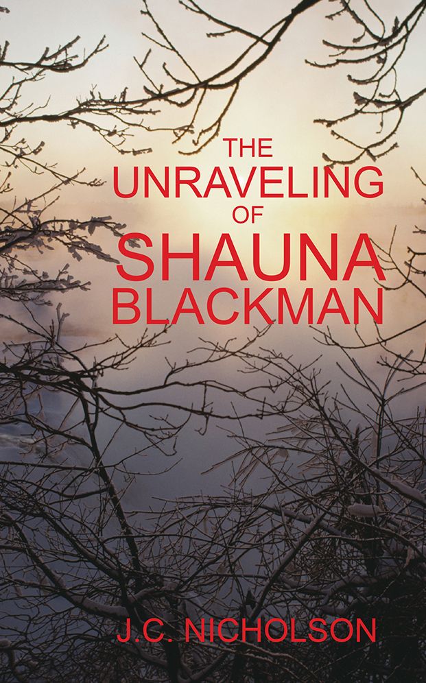 The Unraveling Of Shauna Blackman