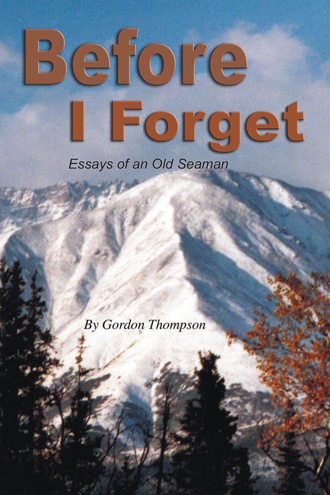Before I Forget: Essays of An Old Seaman (PagePerfect NOOK Book)