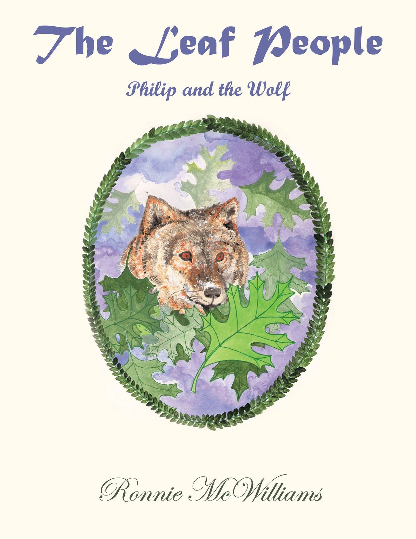 The Leaf People: Philip and the Wolf